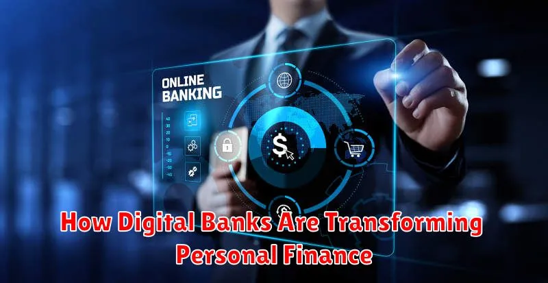 How Digital Banks Are Transforming Personal Finance