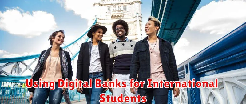 Using Digital Banks for International Students
